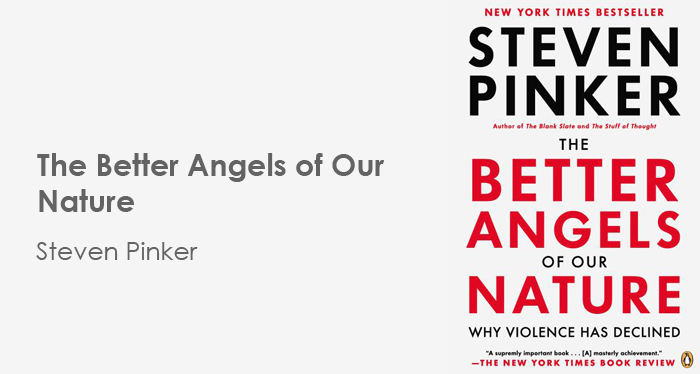 'Лучшие ангелы нашей природы' Стивена Пинкера ‘Better Angels of Our Nature’ by Steven Pinker
